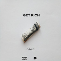 Conno - Get Rich (Explicit)