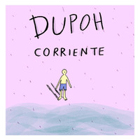 Dupoh - Corriente
