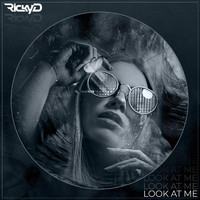 Ricky D - Look at Me (Extended Mix) (Explicit)