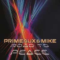 Primeaux & Mike - Road to Peace