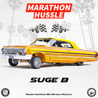 Suge B - Marathon Hussle (Explicit)