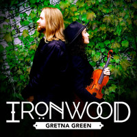 Ironwood - Gretna Green
