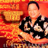 Lisandro Meza - El Rey Sabanero