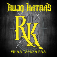 Rujo Katras - Vihaa täynnä pää