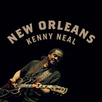 Kenny Neal - New Orleans