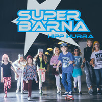 Superbarna - Hipp Hurra
