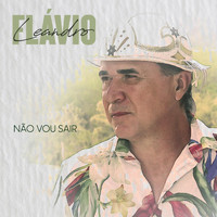Flavio Leandro - Não Vou Sair