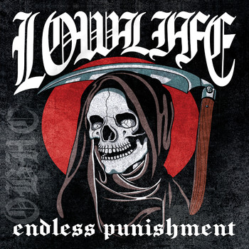 Lowlife - Endless Punishment (Explicit)