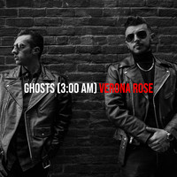 Verona Rose - Ghosts (3:00 Am)