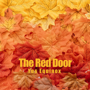The Red Door - Yes Equinox