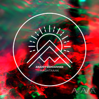 Anahit Vardanyan - Haghtanak