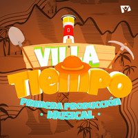 Villa Tiempo - Primera Producción Musical