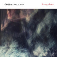 Jürgen Saalmann - Strange Days