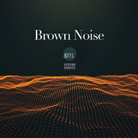 Stefan Zintel - Brown Noise (Relax, Focus and Improve Your Sleep.)