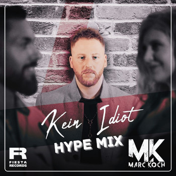 Marc Koch - Kein Idiot (Hype Mix)