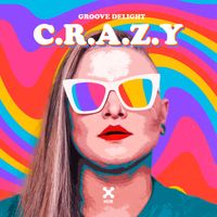 Groove Delight - C.R.A.Z.Y