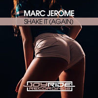Marc Jerome - Shake It! (Again)