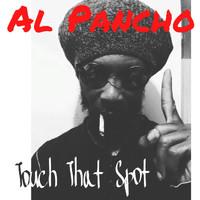 Al Pancho - Touch That Spot