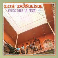 Los Doñana - Vamos Para La Feria (Remasterizado 2022)