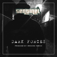 Sentinel - Dark Forces (Explicit)