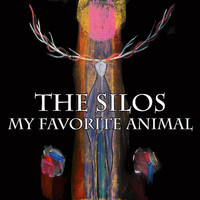 The Silos - My Favorite Animal (Single)