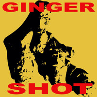 Sideshow - Ginger Shot (Explicit)