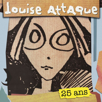 Louise Attaque - Louise Attaque (25 ans)