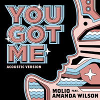 Molio - You Got Me (Acoustic Version)