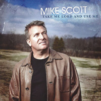 Mike Scott - Take Me Lord And Use Me