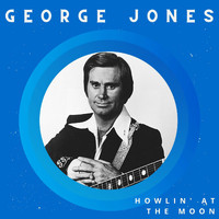 George Jones - Howlin' at the Moon - George Jones (52 Successes - Volume 2)