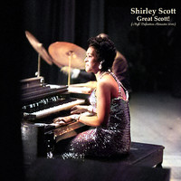 Shirley Scott - Great Scott! (High Definition Remaster 2022)