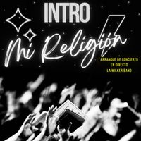 La Milker Band - Intro / Mi Religión
