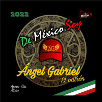Ángel Gabriel - De México Soy