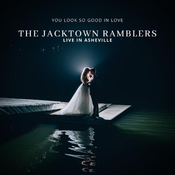 The Jacktown Ramblers - You Look so Good in Love (Live)