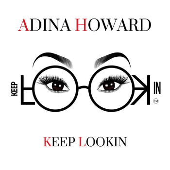 Adina Howard - Keep Lookin