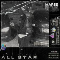 MARSS - All Star (Explicit)