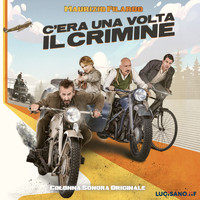 Maurizio Filardo - C'era una volta il crimine (Colonna sonora originale)