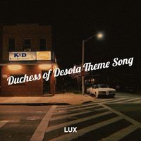Lux - Duchess of Desota Theme Song (Explicit)