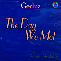 Gerluz - The Day We Met