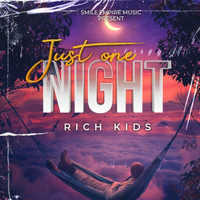 Rich Kids - Just One Night