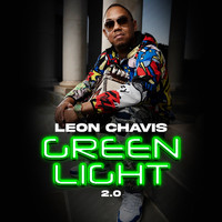 Leon Chavis - Green Light 2.0