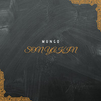 Mungo - Son Yakın (Explicit)
