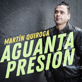 Martín Quiroga - Aguanta Presión