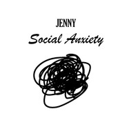 Jenny - Social Anxiety
