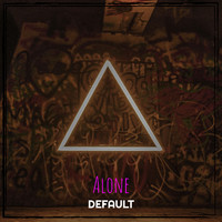 Default - Alone