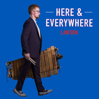 Lawson - Here & Everywhere
