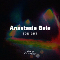Anastasia Bele - Tonight
