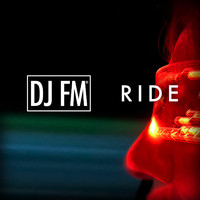 DJ FM - Ride