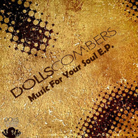 Dolls Combers - Music for Your Soul