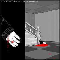 Visitor Information - If It Bleeds (Explicit)